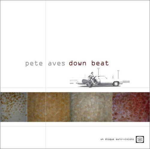 Aves,pete - Down Beat - Music CD