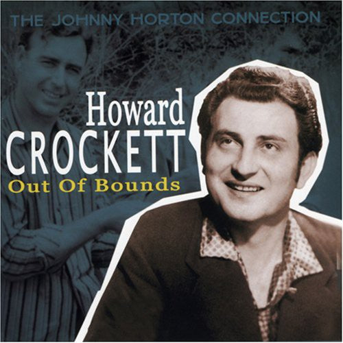 Crockett,howard - Out Of Bounds: Johnny Horton Connection - Music CD