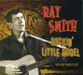Smith,ray - Rockin Little Angel: The Sun Years Plus - Music CD