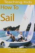 Teaching Kids How To Sail - Teaching Kids How To Sail - DVD