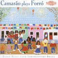 Camarao - Camarao Plays Forro - Music CD