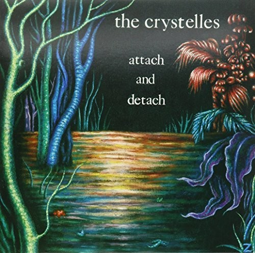 Crystelles - Attach & Detach - Vinyl Record