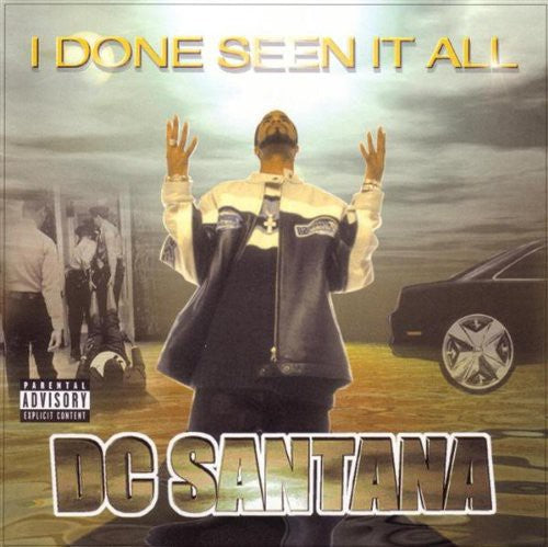 Dc Santana - I Done Seen It All - Music CD