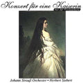 Siebert,herbert / Strauss,johan - Konzert Fur Eine Kaiserin - Music CD