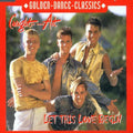 Caught In The Act - Let This Love Begin - Music CD Single