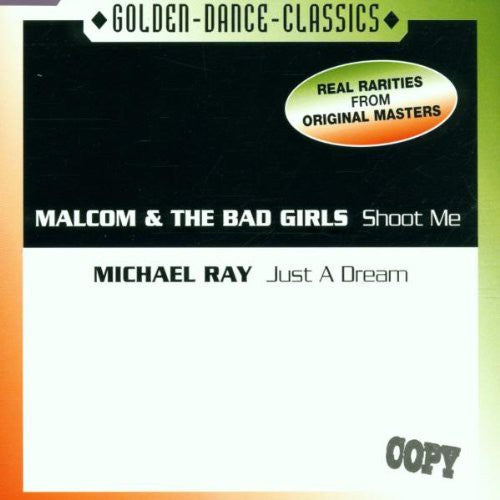 Malcolm & Bad Girls - Shoot Me / Just A Dream - Music CD Single