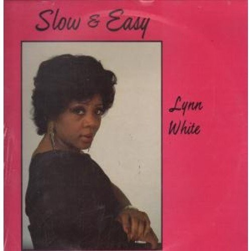 White,lynn - Slow & Easy - Vinyl Record