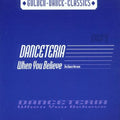 Danceteria - When You Believe - Music CD Single