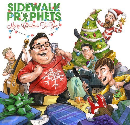 Sidewalk Prophets - Merry Christmas To You - Music CD