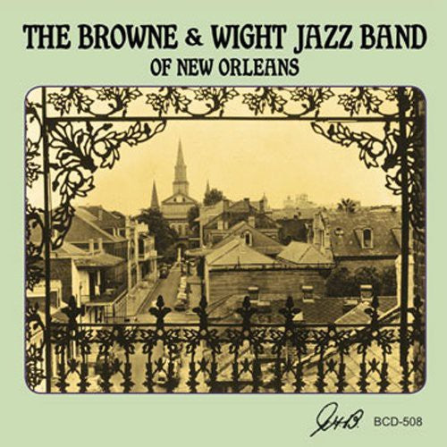 Browne & Wight Jazz Band - Of New Orleans - Music CD