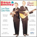 Reno & Smiley - Love Please Come Home - Music CD