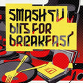 Smash Tv - Bits For Breakfast - Vinyl Record