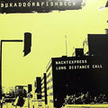 Bukaddor & Fishbeck - Natchexpress / Long Distance Call - Vinyl Record