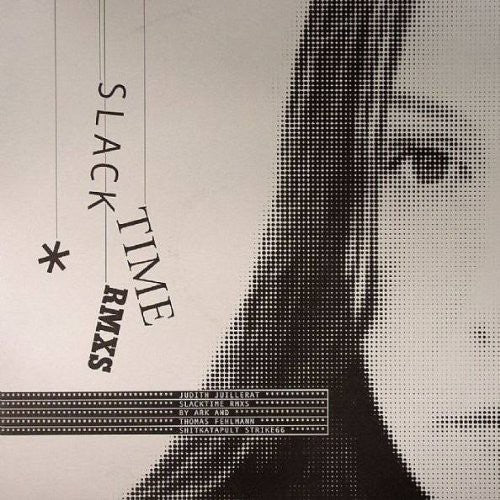 Juillerat,judith - Slack Times Remixes - Vinyl Record