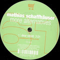 Schaffhauser,mathias - More Alternatives - Vinyl Record