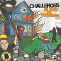 Challenges - We Ruined The Neighborhood - Vinyl Record