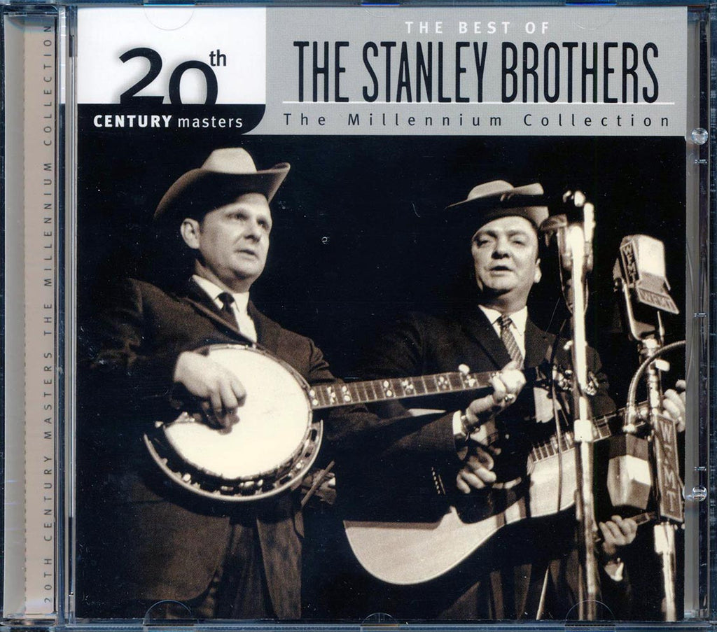 The Stanley Brothers - The Best Of The Stanley Brothers: The Milennium Collection Music CD