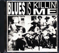 Baby Face Leroy, Floyd Jones, Little Hudson, Memphis Minnie, Little Son Joe - Blues Is Killin' Me (20 tracks) Music CD