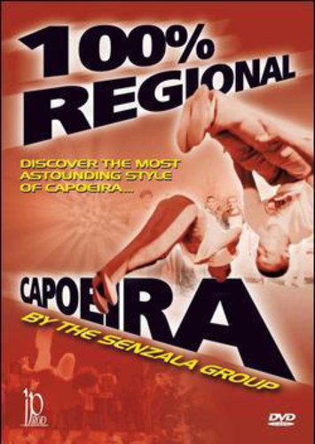 Capoeira 100% Regional: Discover The Most - Capoeira 100% Regional: Discover The Most - DVD