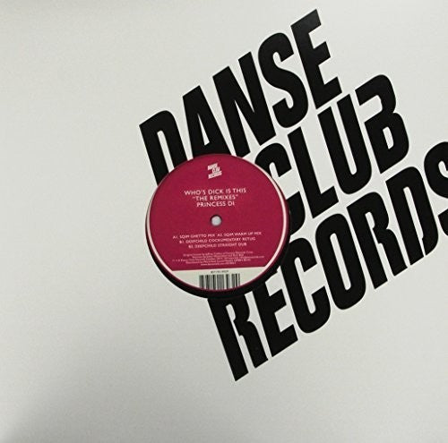 Princess Di - Who's Dick Is This The Remixes - Vinyl Record