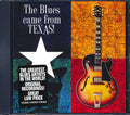 Lightnin' Hopkins, T-Bone Walker, Johnny Copeland, Blind Lemon Jefferson, Etc. - The Blues Came From Texas! (marked/ltd stock) Music CD