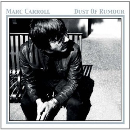 Carroll,marc - Dust Of A Rumour - Music CD