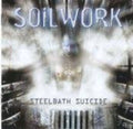 Soilwork - Steel Bath Suicide - Music CD