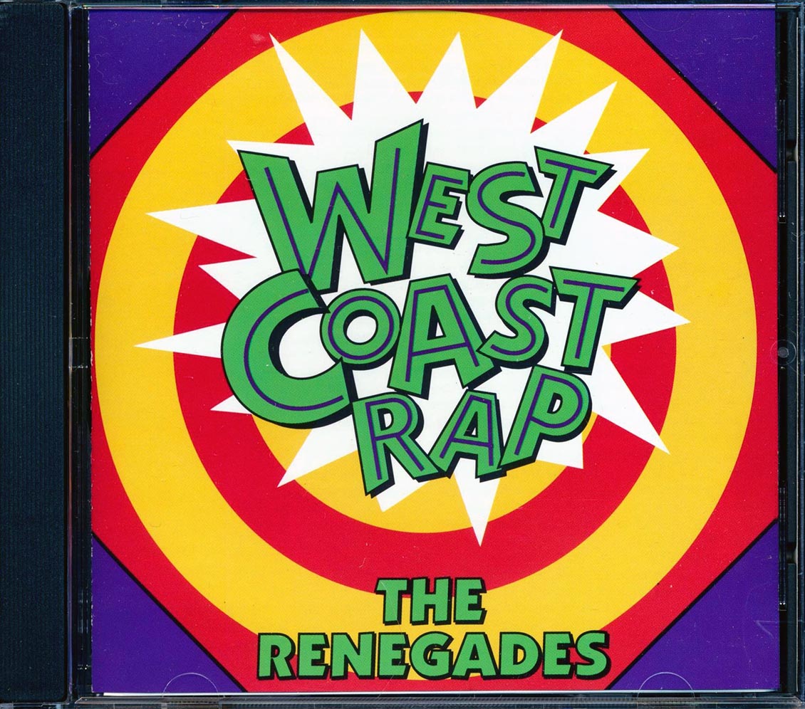 King MC, Kid Solo, Captain Rapp, Madrock, Etc. - West Coast Rap: The Renegades (marked/ltd stock) Music CD