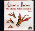 Charlie Parker - The Charlie Parker Collection Volume 1 Music CD