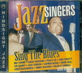 Jazz Singers Sing The Blues / Various - Jazz Singers Sing The Blues / Various - Music CD