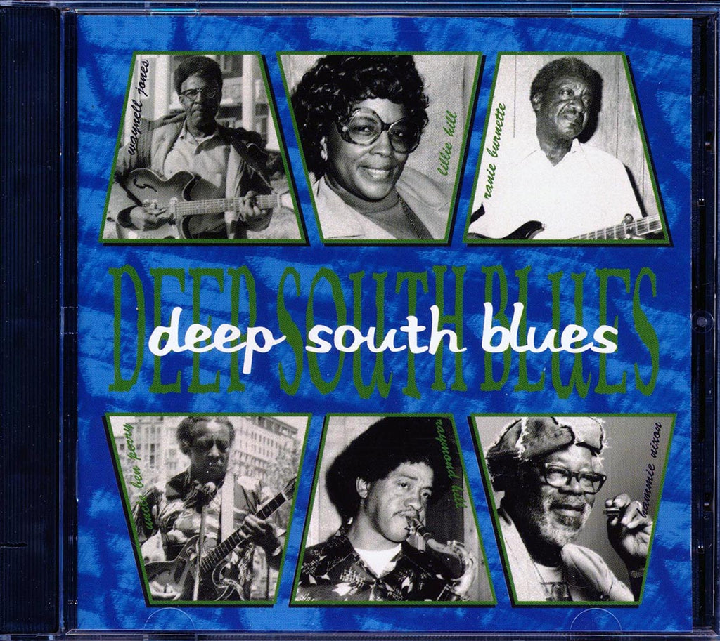 Raymond Hill, Lillie Hill, Uncle Ben & His Nephews, Junior Kimbrough & The Soul Blues Boys, Etc. - Deep South Blues (marked/ltd stock) Music CD
