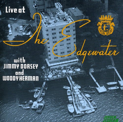 Dorsey,jimmy / Herman,woody - Live At The Edgewater - Music CD