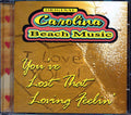 Various - Original Carolina Beach Music: You've Lost That Loving Feelin' Music CD