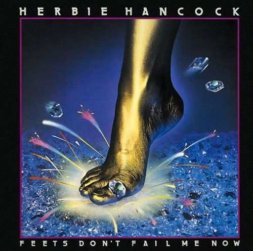 Hancock,herbie - Feets Don't Fall Me Now - Music CD
