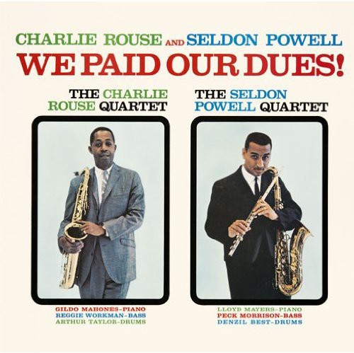 Rouse,charlie - We Paid Our Dues - Music CD