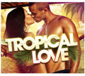 Tropical Love / Various - Tropical Love / Various - Music CD