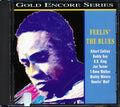 Muddy Waters, Howlin' Wolf, BB King, Albert Collins, T-Bone Walker, Etc. - Feelin' The Blues (marked/ltd stock) Music CD