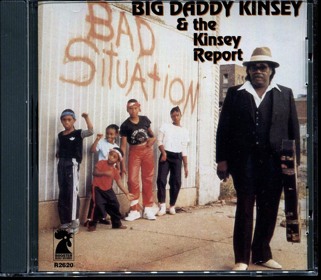 Big Daddy Kinsey & The Kinsey Report - Bad Situation Music CD