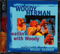 Woody Herman - Wailin' With Woody (2xCD) Music CD