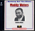 Muddy Waters - Nothing But The Blues (remastered) Music CD
