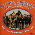 New Wolverine Jazz Orchestra - Roll On Mississippi - Music CD