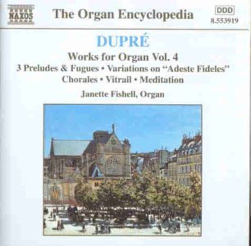 Dupre / Fishell - Works For Organ 4 - Music CD