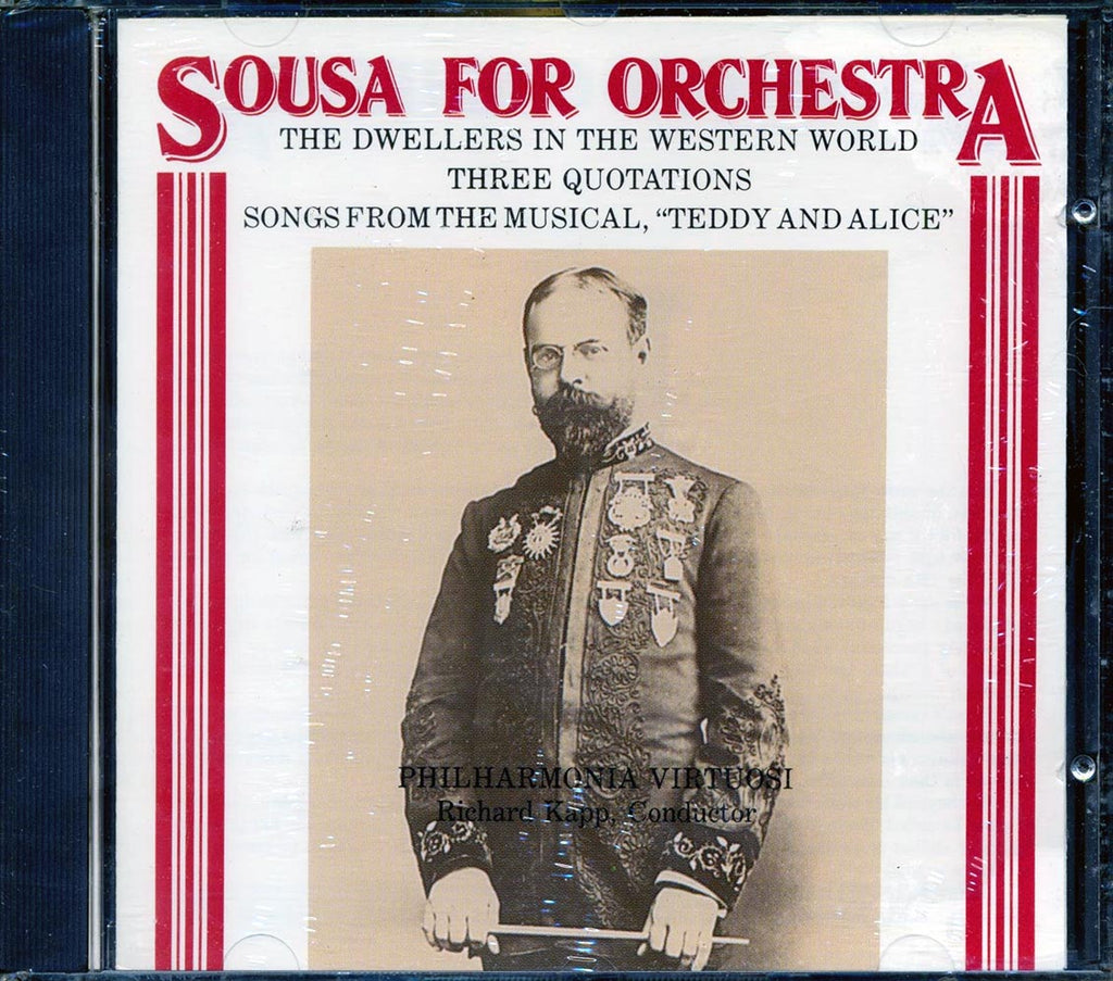 John Philip Sousa, Philharmonia Virtuosi, Richard Kapp - Sousa For Orchestra Music CD