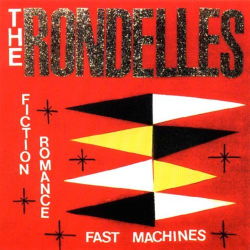 Rondelles - Fiction Romance Fast Machines - Music CD