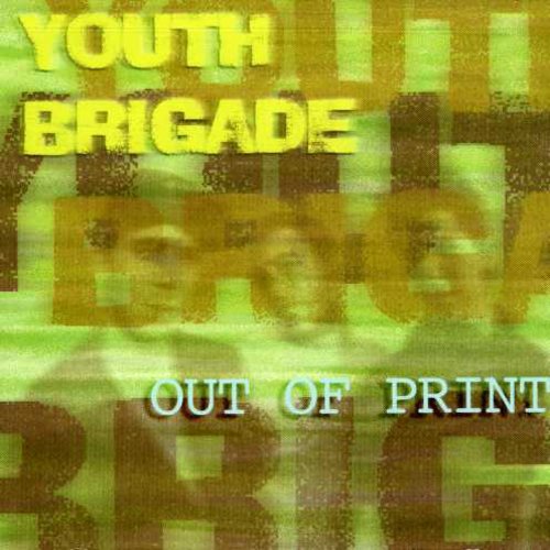 Youth Brigade - Out Of Print - Music CD