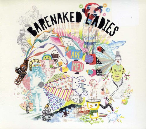 Barenaked Ladies - Barenaked Ladies Are Men - Music CD