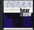 Al Jarreau, Linda Ronstadt, Nancy Wilson, Etta Jones, Etc. - Jazz Vocalists Hear & Now (marked/ltd stock) Music CD