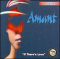 Amant - Best Of: If There's Love - Music CD