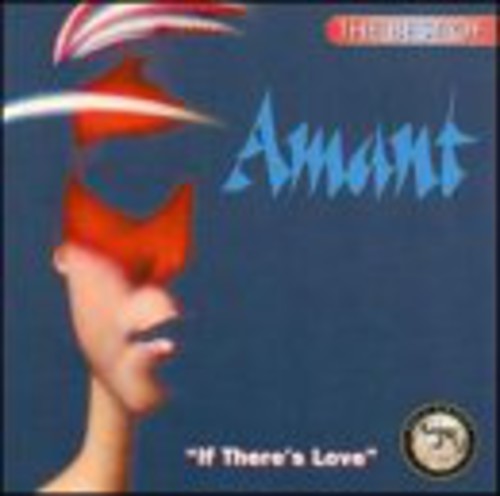 Amant - Best Of: If There's Love - Music CD