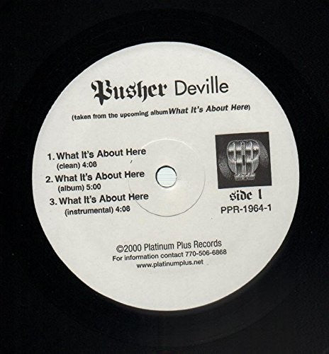 Pusher Deville - What It's About Here - Vinyl Record